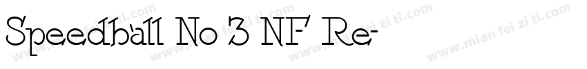 Speedball No 3 NF Re字体转换